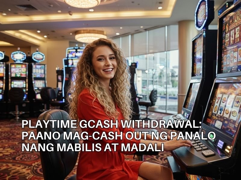 Playtime GCash Withdrawal