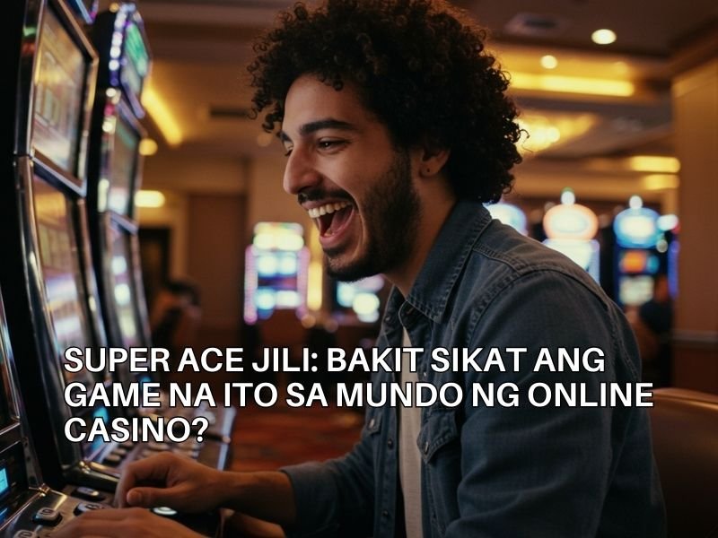 Super Ace Jili